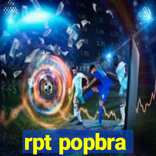 rpt popbra